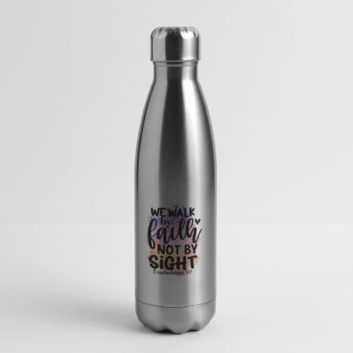 Harmony Collection - We Walk by Faith not by Sight - 17 oz Insulated Stainless Steel Water Bottle
