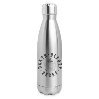 Death Before Decaf - 17 oz Insulated Stainless Steel Water Bottle - silver - Right