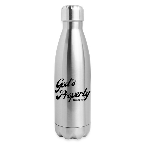 God's Property Since 1940 - 17 oz Insulated Stainless Steel Water Bottle