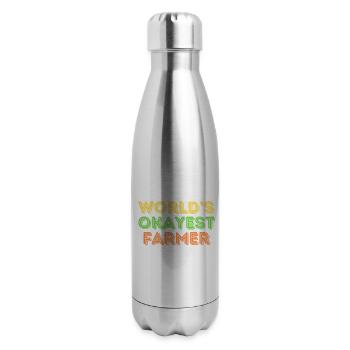 Funny Farmer Crops Joke World's okayest - 17 oz Insulated Stainless Steel Water Bottle - silver - Right