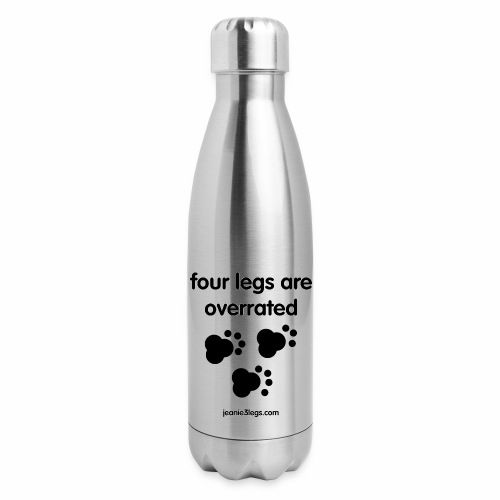 Jeanie3legs, 4 legs are overrated pawprint - Insulated Stainless Steel Water Bottle