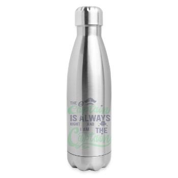 The Captain Is Always Right And I Am The Captain - 17 oz Insulated Stainless Steel Water Bottle - silver - Right