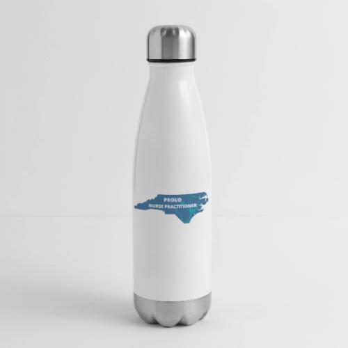 Proud Nurse Practitioner - 17 oz Insulated Stainless Steel Water Bottle