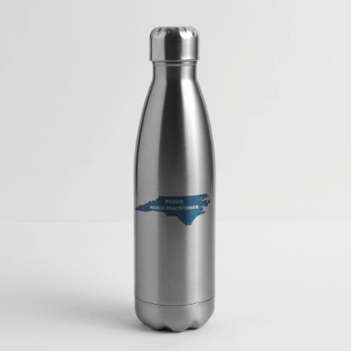 Proud Nurse Practitioner - 17 oz Insulated Stainless Steel Water Bottle