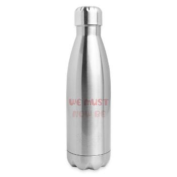 We Must Now Be Ruthless Funny Women Feminist - 17 oz Insulated Stainless Steel Water Bottle - silver - Right