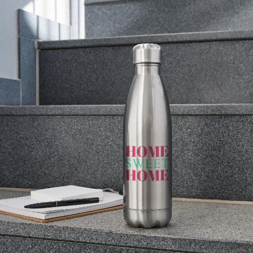 Home Sweet Home Typography Design - 17 oz Insulated Stainless Steel Water Bottle