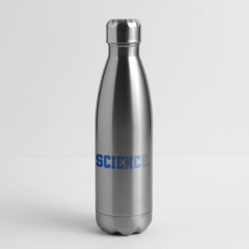 Science: Fuel for Discovery - 17 oz Insulated Stainless Steel Water Bottle