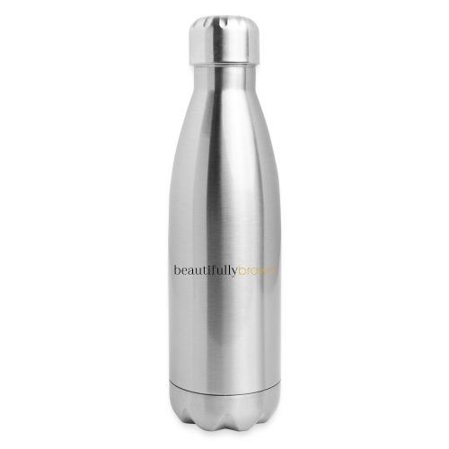 beautifullybrown - 17 oz Insulated Stainless Steel Water Bottle
