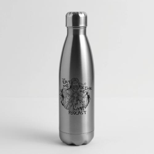 Eat Me Drink Me Podcast revamped logo - 17 oz Insulated Stainless Steel Water Bottle