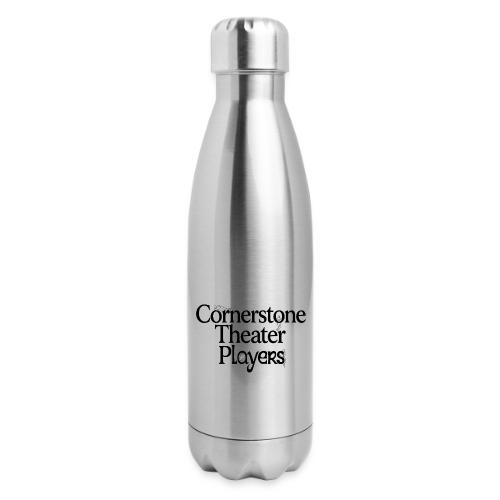 Cornerstone Theater Players - 17 oz Insulated Stainless Steel Water Bottle