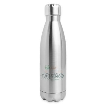 We are all in this together - 17 oz Insulated Stainless Steel Water Bottle - silver - Right