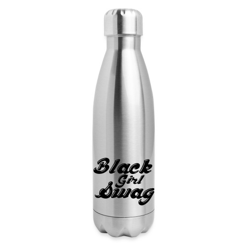 Black Girl Swag T-Shirt - Insulated Stainless Steel Water Bottle