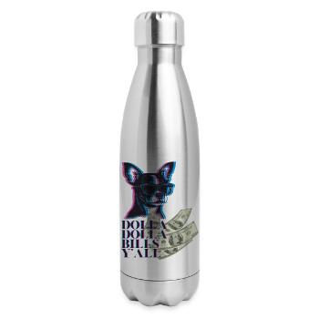 Dolla Dolla Bills Y'all - 17 oz Insulated Stainless Steel Water Bottle - silver - Right