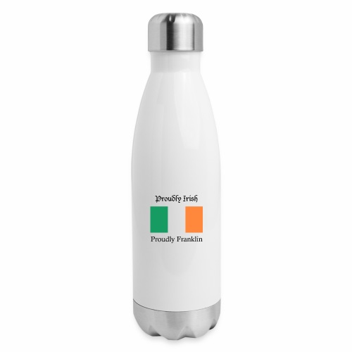 Proudly Irish, Proudly Franklin - Insulated Stainless Steel Water Bottle
