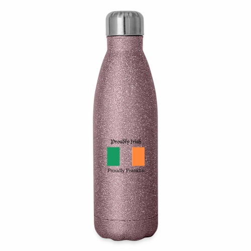 Proudly Irish, Proudly Franklin - Insulated Stainless Steel Water Bottle