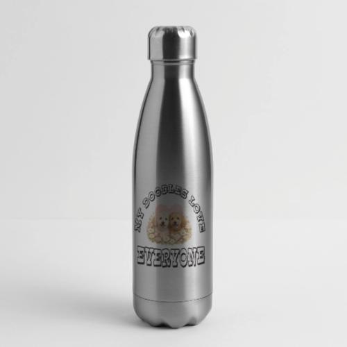 My Doodles Over Everyone - 17 oz Insulated Stainless Steel Water Bottle