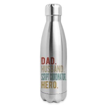 Script Coordinator Dad Husband Hero - 17 oz Insulated Stainless Steel Water Bottle - silver - Right