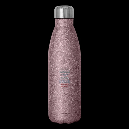 Survived... Whats Next? - Insulated Stainless Steel Water Bottle