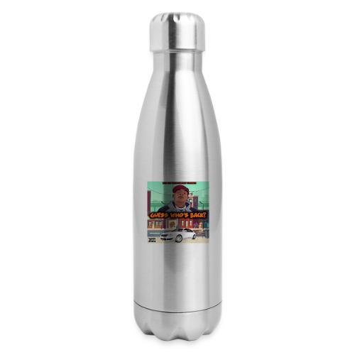 Guess Who s Back - 17 oz Insulated Stainless Steel Water Bottle