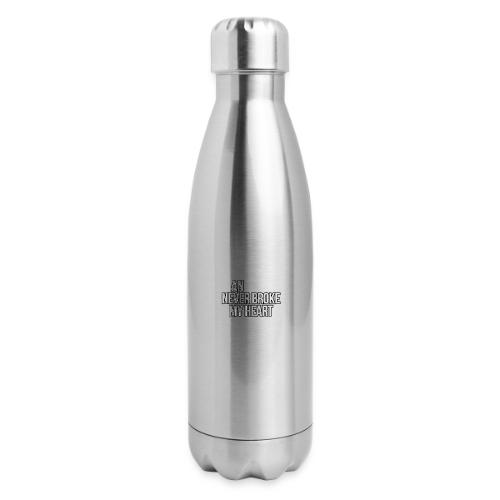 An LS Never Broke My Heart - 17 oz Insulated Stainless Steel Water Bottle