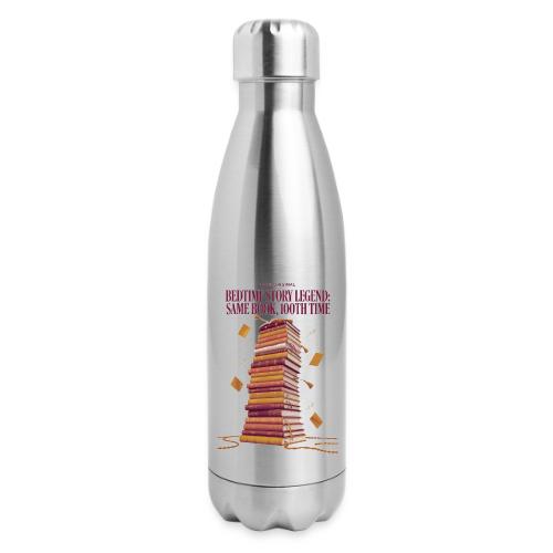 Bedtime Story Legend T Shirt - 17 oz Insulated Stainless Steel Water Bottle