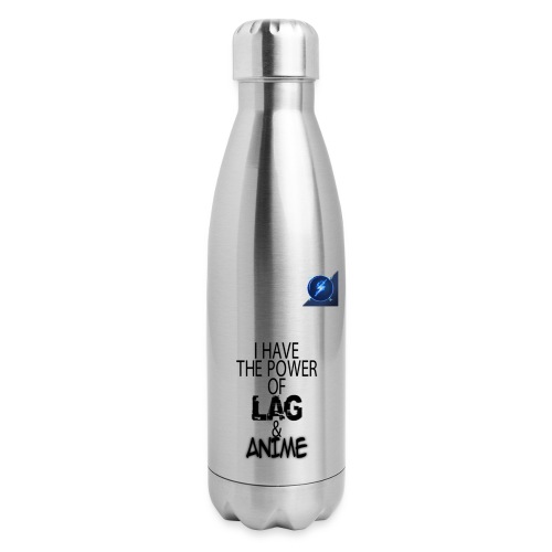 I Have The Power of Lag & Anime - 17 oz Insulated Stainless Steel Water Bottle