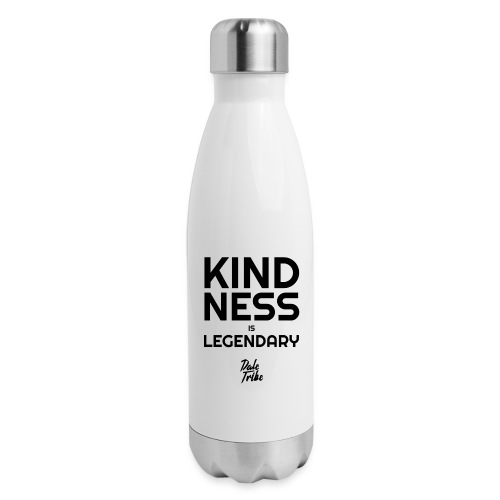 KINDNESS IS LEGENDARY BLACK - Insulated Stainless Steel Water Bottle