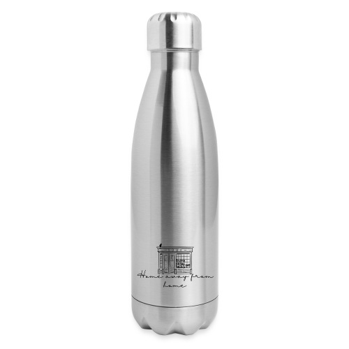 Home Away from Home - 17 oz Insulated Stainless Steel Water Bottle