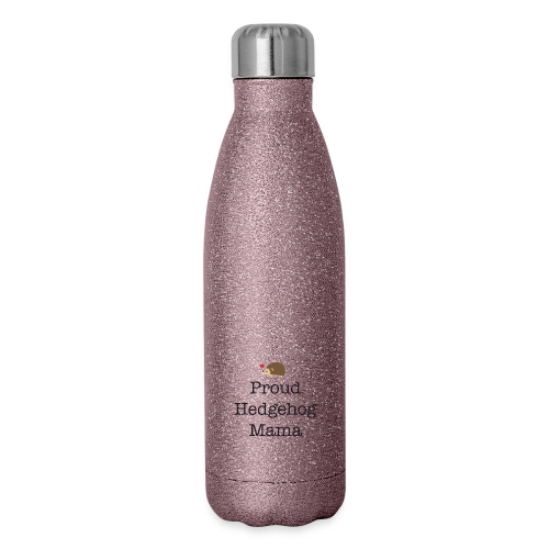 Proud Hedgehog Mama - 17 oz Insulated Stainless Steel Water Bottle