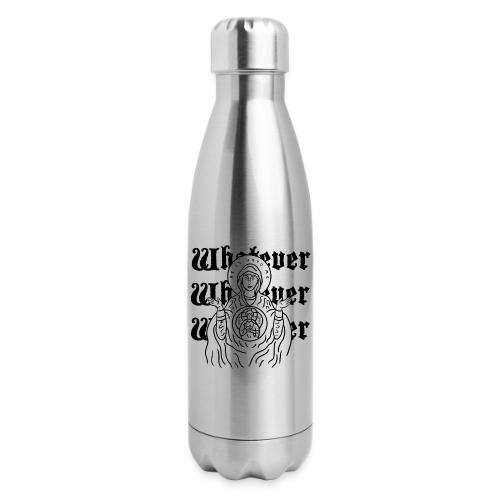 Whatever Mary - 17 oz Insulated Stainless Steel Water Bottle
