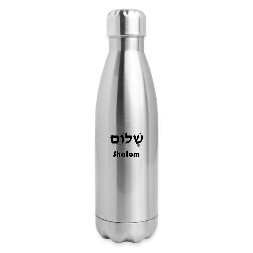שָׁלוֹם Shalom - 17 oz Insulated Stainless Steel Water Bottle