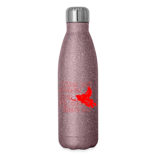 When Hell Freezes Over - Insulated Stainless Steel Water Bottle