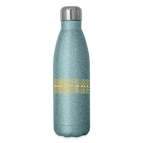 Destiny Is All Repeat - Insulated Stainless Steel Water Bottle