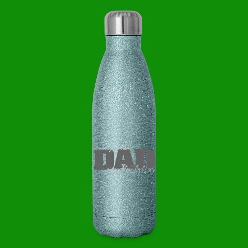 First Hero First Love Dad - Insulated Stainless Steel Water Bottle