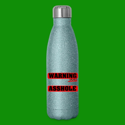 The Shirt Does Contain an A*&hole - 17 oz Insulated Stainless Steel Water Bottle