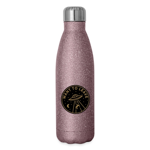 I Want To Leave - 17 oz Insulated Stainless Steel Water Bottle