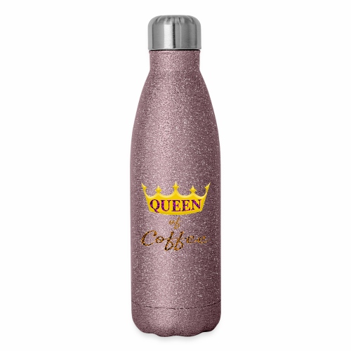 Queen of Coffee Ladies funny Caffeine Bean Lover. - Insulated Stainless Steel Water Bottle