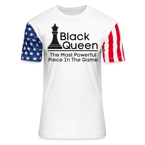 Black Queen The Most Powerful Piece In The Game - Unisex Stars & Stripes T-Shirt