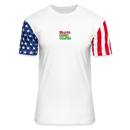 Whats Down DUDES!! - Unisex Stars & Stripes T-Shirt