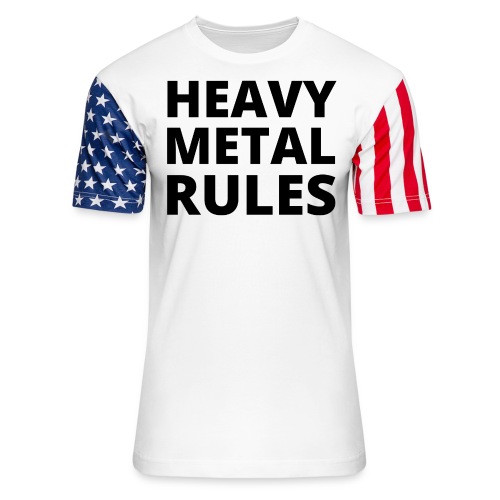 HEAVY METAL RULES (in black letters) - Unisex Stars & Stripes T-Shirt
