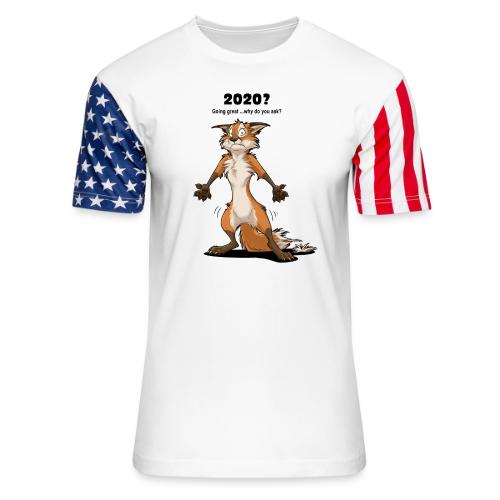 2020? Going great... (for bright backgrounds) - Unisex Stars & Stripes T-Shirt