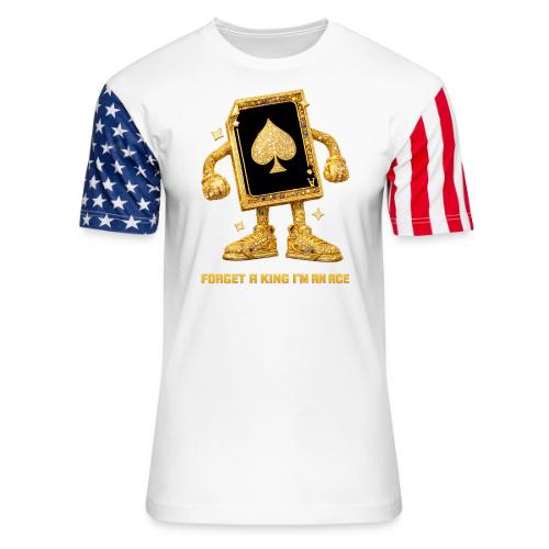 Forget A King I'm An Ace - Unisex Stars & Stripes T-Shirt