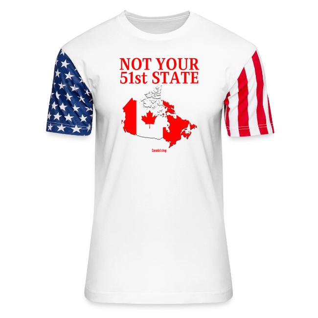 Canada Is Not Your 51st State - Canada Map Flag