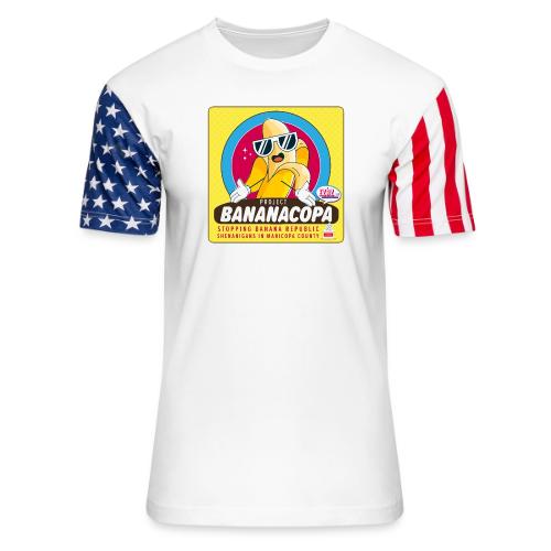 BANANACOPA: Maricopa Banana Republic Shenanigans - Unisex Stars & Stripes T-Shirt