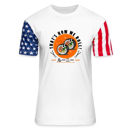 Thats how we roll - Unisex Stars & Stripes T-Shirt