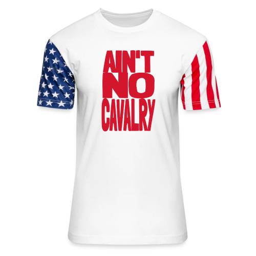aint no cavalry words 2x - Unisex Stars & Stripes T-Shirt