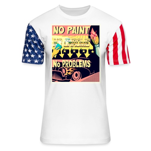 NO PAINT, NO CHROME, NO PROBLEMS - Unisex Stars & Stripes T-Shirt