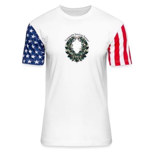 Crowned by Your Love Forever Laurel Wreath T-Shirt - Unisex Stars & Stripes T-Shirt