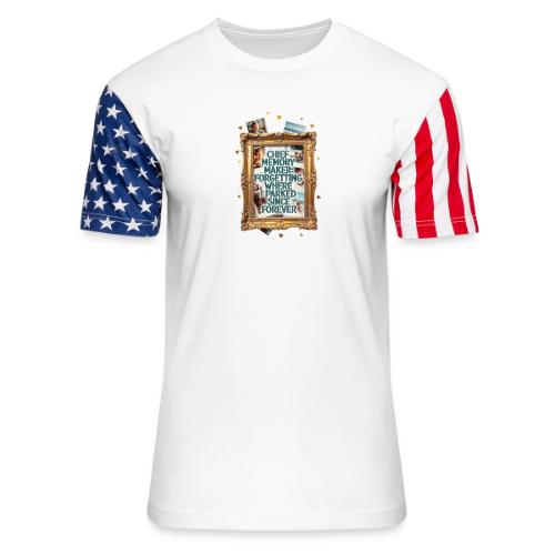 Chief Memory Maker T Shirt, Forgetting Where - Unisex Stars & Stripes T-Shirt