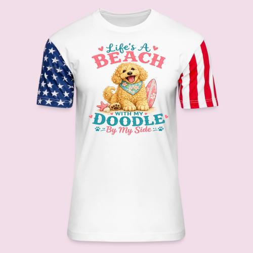 Life's A Beach With My Doodle By My Side - Unisex Stars & Stripes T-Shirt